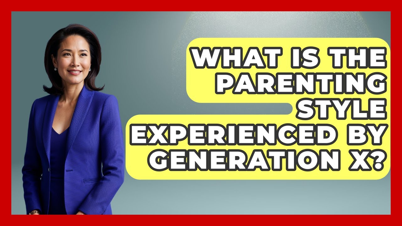 What Is the Parenting Style Experienced by Generation X? | The Gen X Rewind News