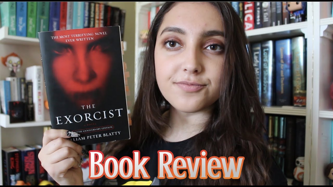 the exorcist by william peter blatty // book review