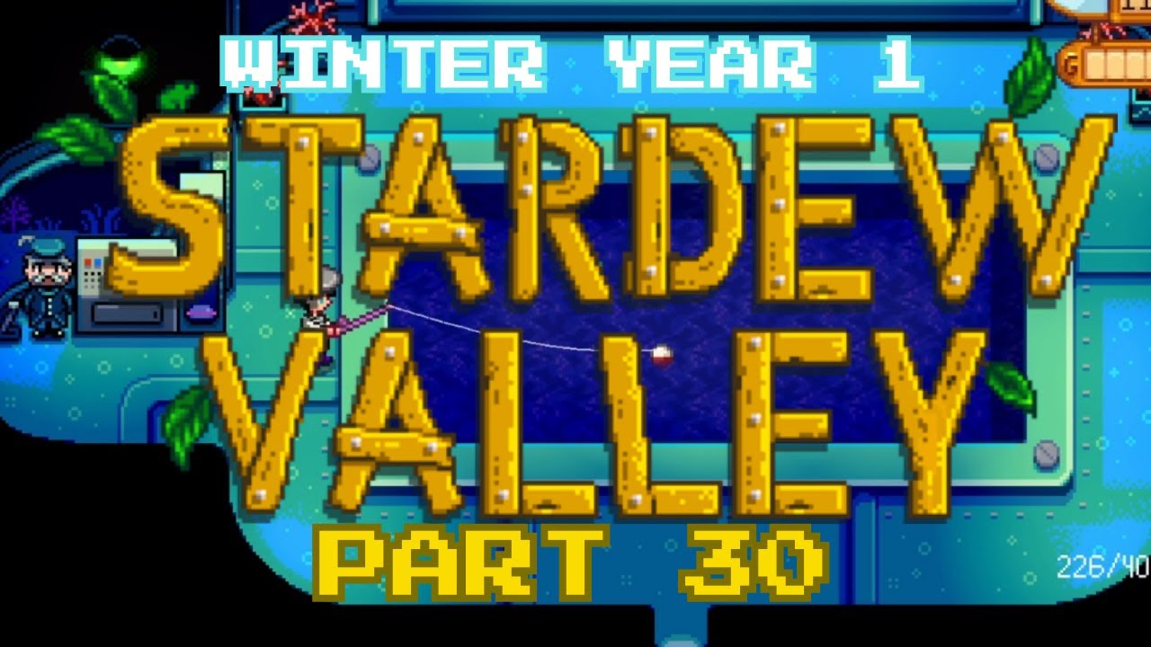 Stardew Valley Gameplay part 30