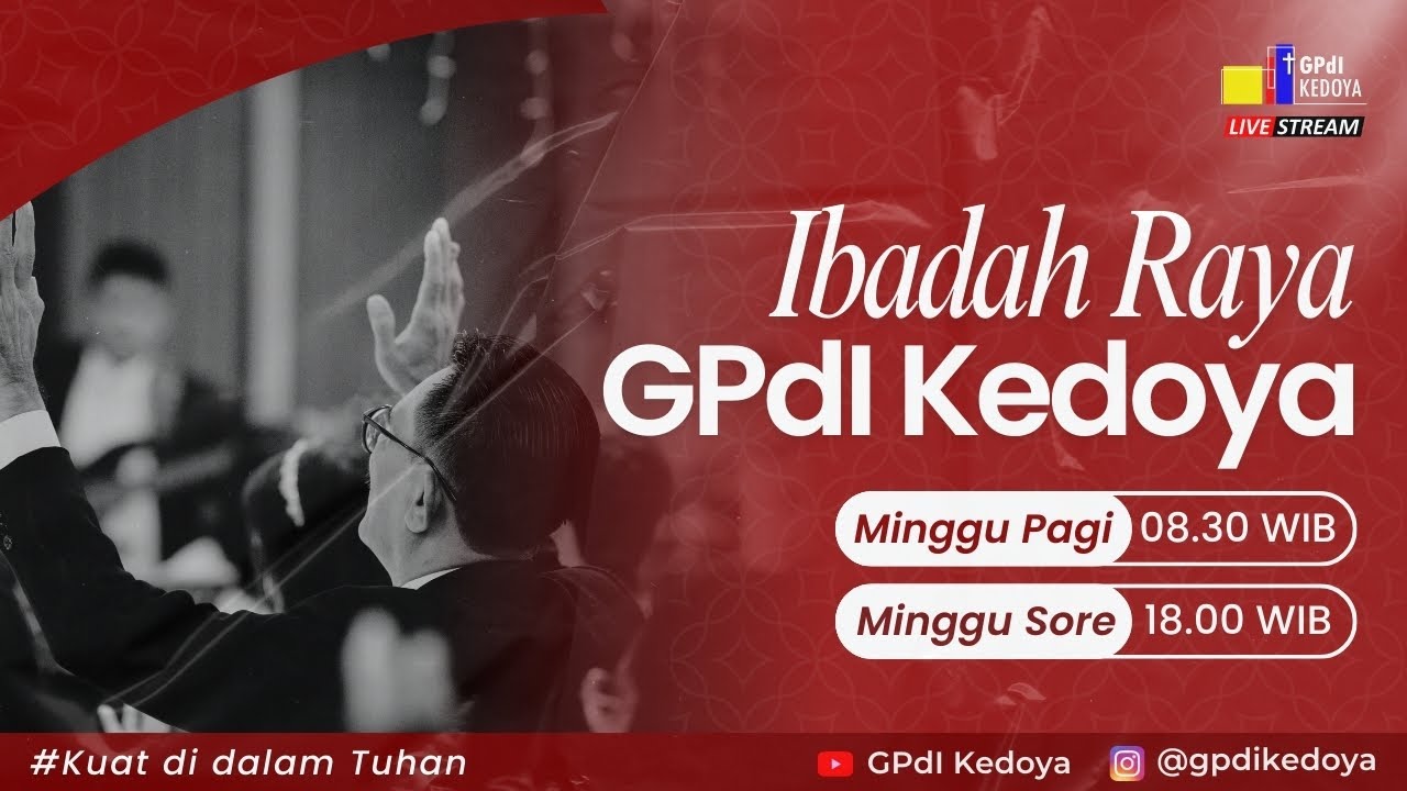 Ibadah Raya GPdI Kedoya Minggu Pagi 26 Oktober 2025