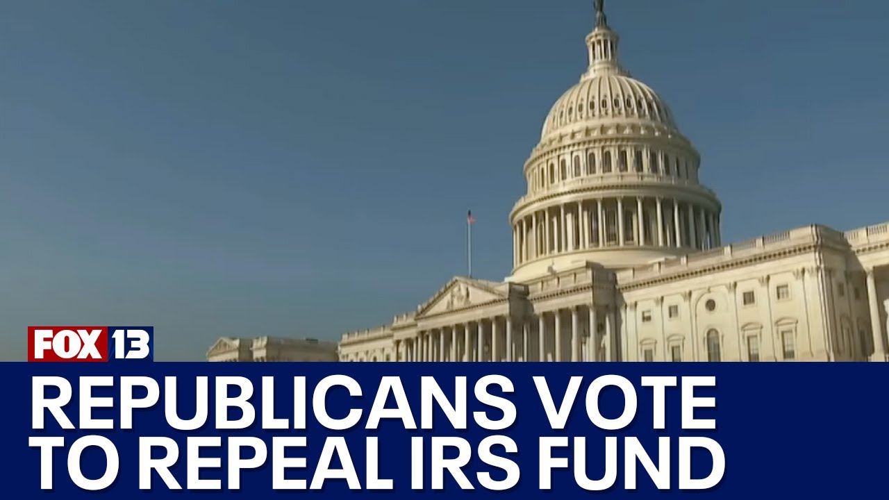 House Republicans vote to repeal $80 Billion boost to IRS | FOX 13 Seattle