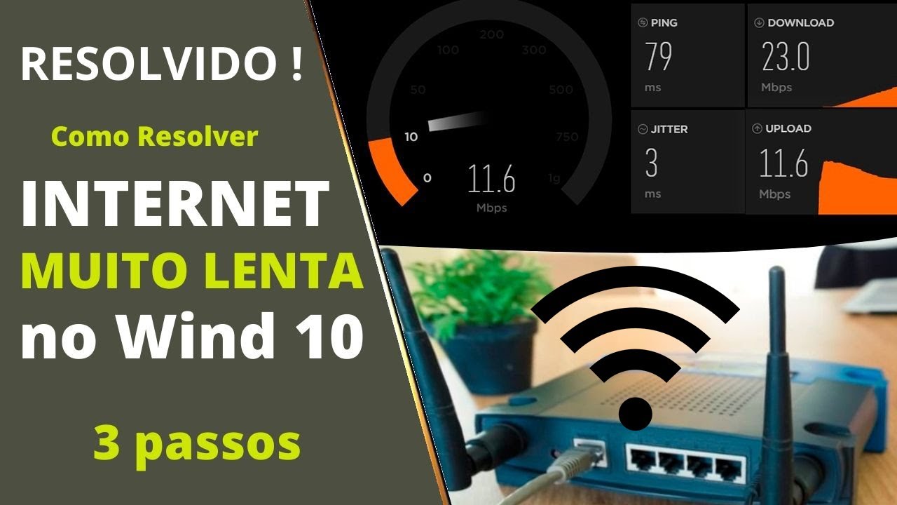 🔴 COMO RESOLVER INTERNET MUITO LENTA NO WINDOWS 10 EM 3 PASSOS