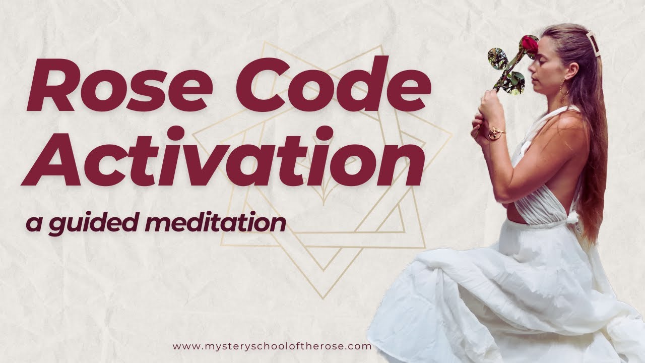 Rose Code Activation ☥ | Guided Meditation