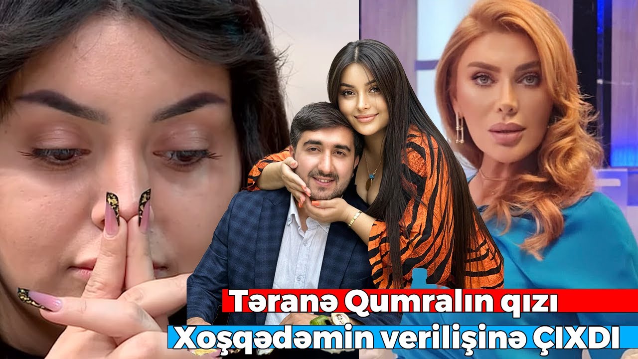 Müğənni Təranə Qumralın qızından şok acıqlama - 