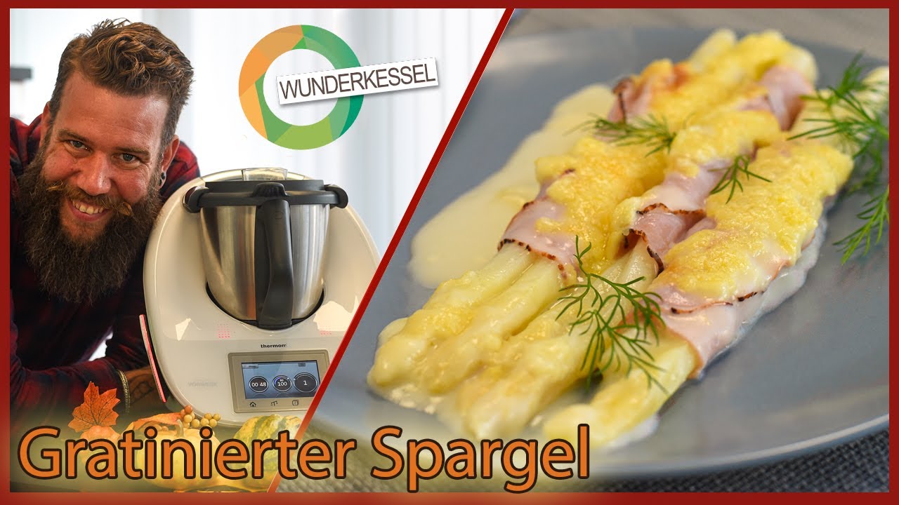 Gratinierter Spargel - Thermomix Rezepte aus dem Wunderkessel