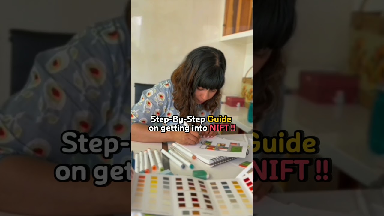 A step-by-step guide to get into NIFT| Design entrance preparation