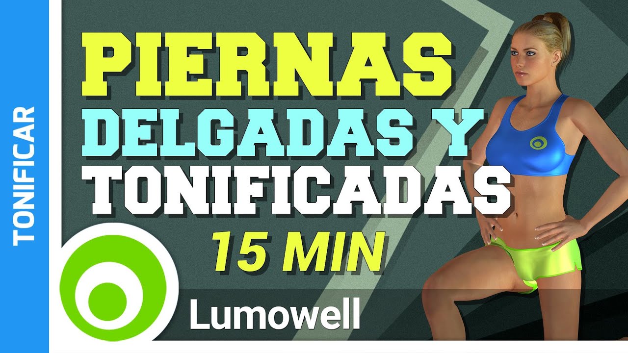 Ejercicios Para Piernas Delgadas Y Tonificadas - Rutina Para Adelgazar Y Tonificar Las Piernas