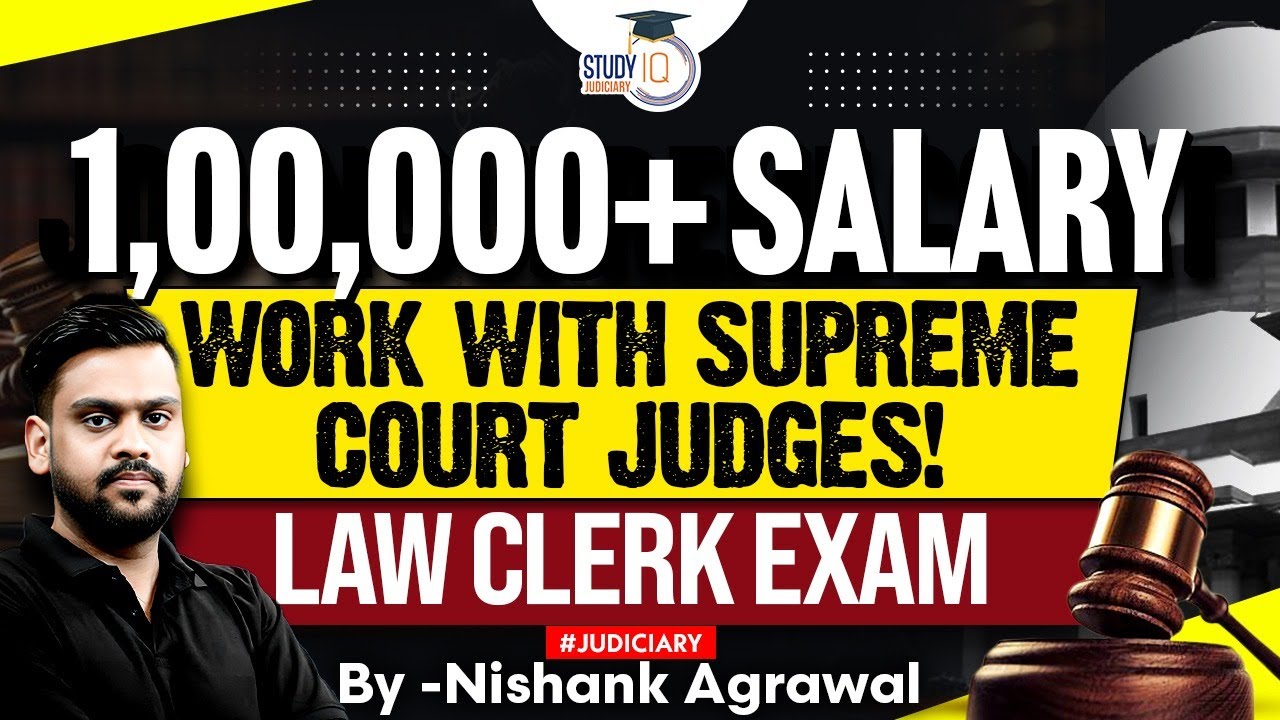 1,00,000+SALARY | WORK WITH SUPREME COURT JUDGES! LAW CLERK EXAM | BY- NISHANK SIR