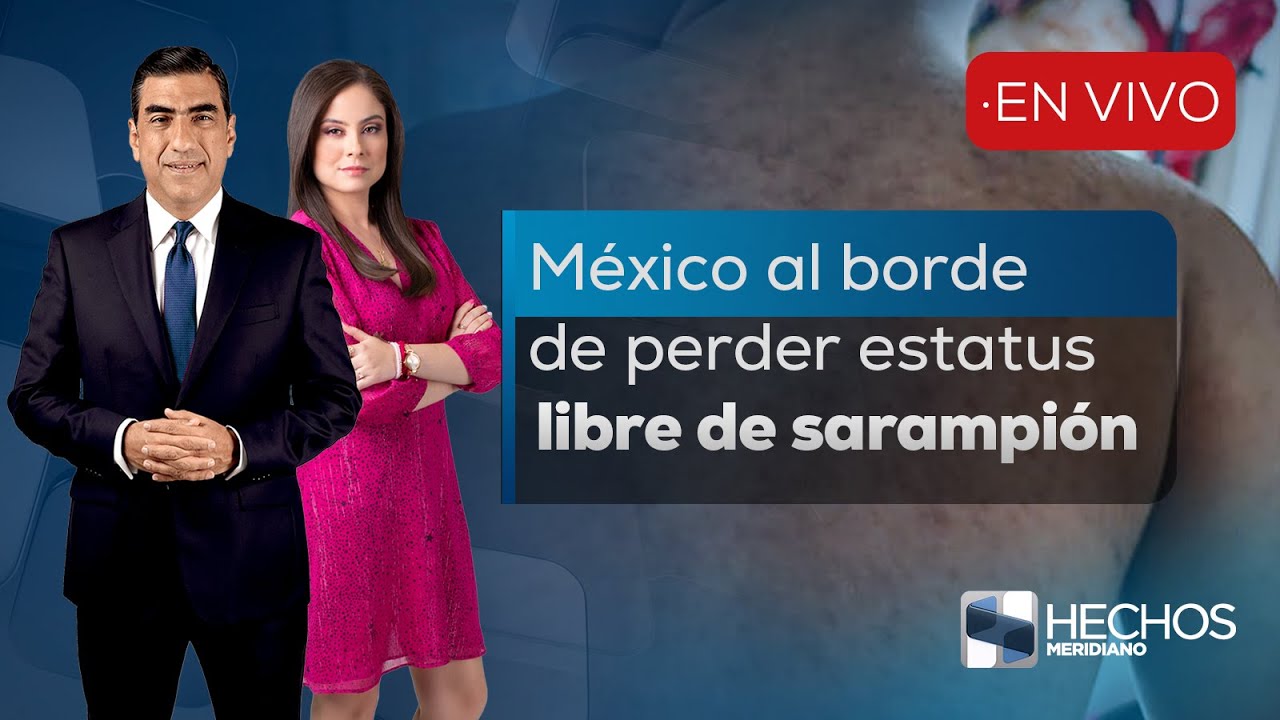 #HechosMeridiano  Sarampión sin control y Tren Tnteroceánico bajo investigación  (28/01/2026)