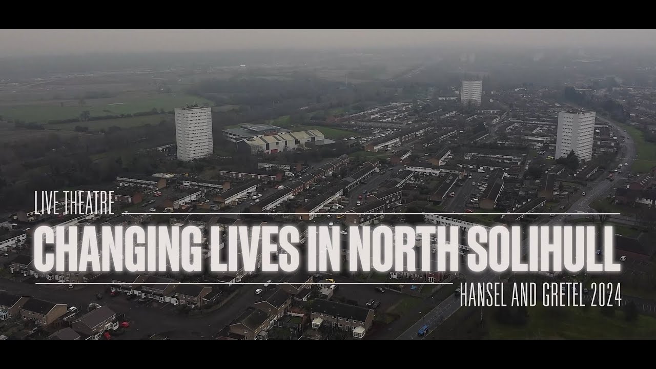 Changing Lives in North Solihull - 'Hansel and Gretel'