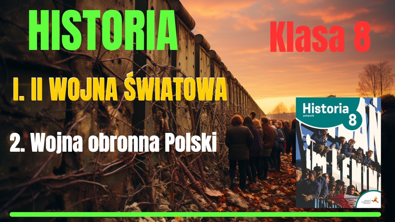 HISTORIA Klasa 8 | I. II Wojna Światowa 2.Wojna obronna Polski #historia #szkołapodstawowa