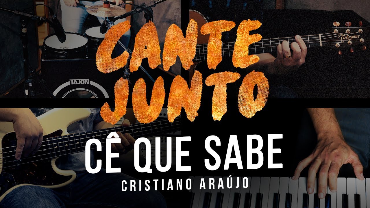 Cante Junto - Cristiano Ara&uacute;jo - C&ecirc; Que Sabe (Vers&atilde;o Karaok&ecirc;)