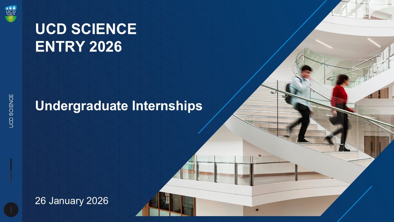 UCD Science | Undergraduate Internships