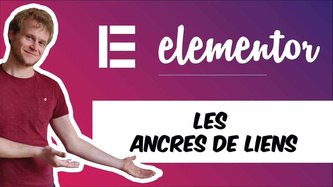 Ancres de liens dans Elementor (Scroll auto + Liens internes)