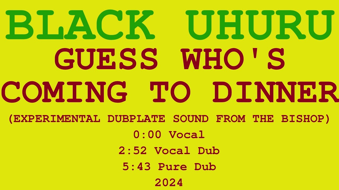 Black Uhuru- Guess Who's Coming To Dinner  dubplate style.