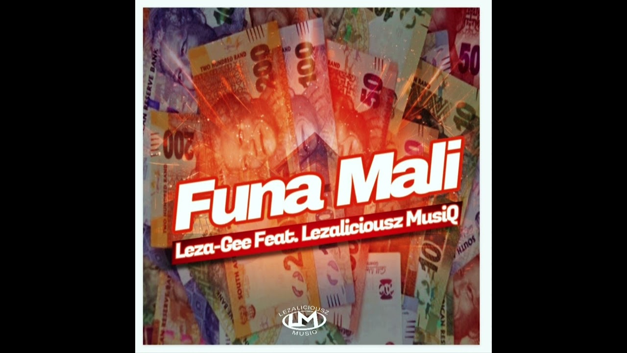 Leza-Gee_feat_Lezaliciousz_MusiQ_Funa_Mali_Audio_[NEW_MUSIC_2025].mp3