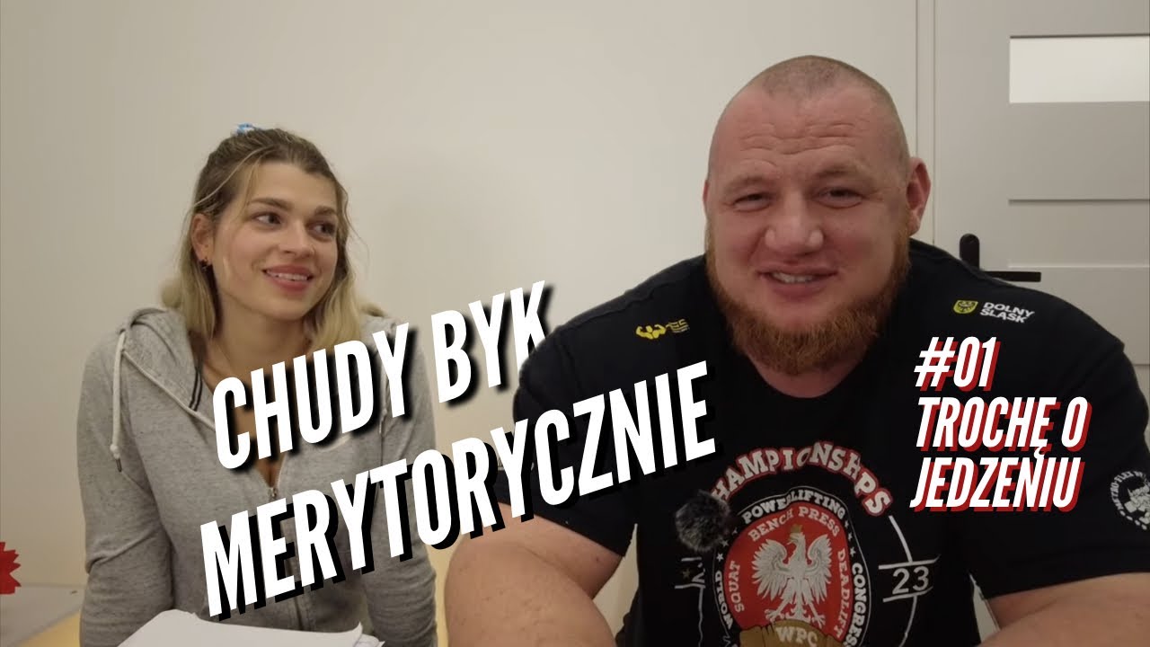 Chudy Byk Merytorycznie - #01 Trochę o jedzeniu
