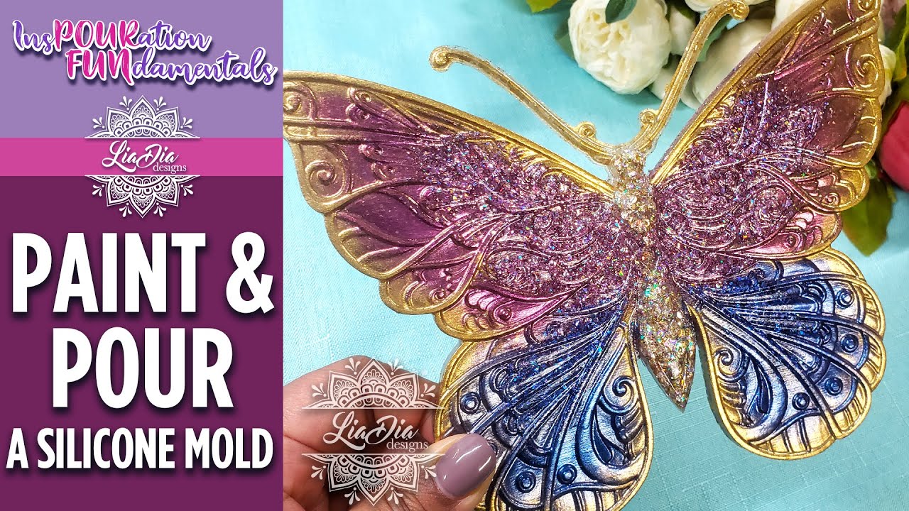LiaDiaDesigns | WOW! Simple Techniques for Beginners - Painting and Pouring in a Silicone Mold!