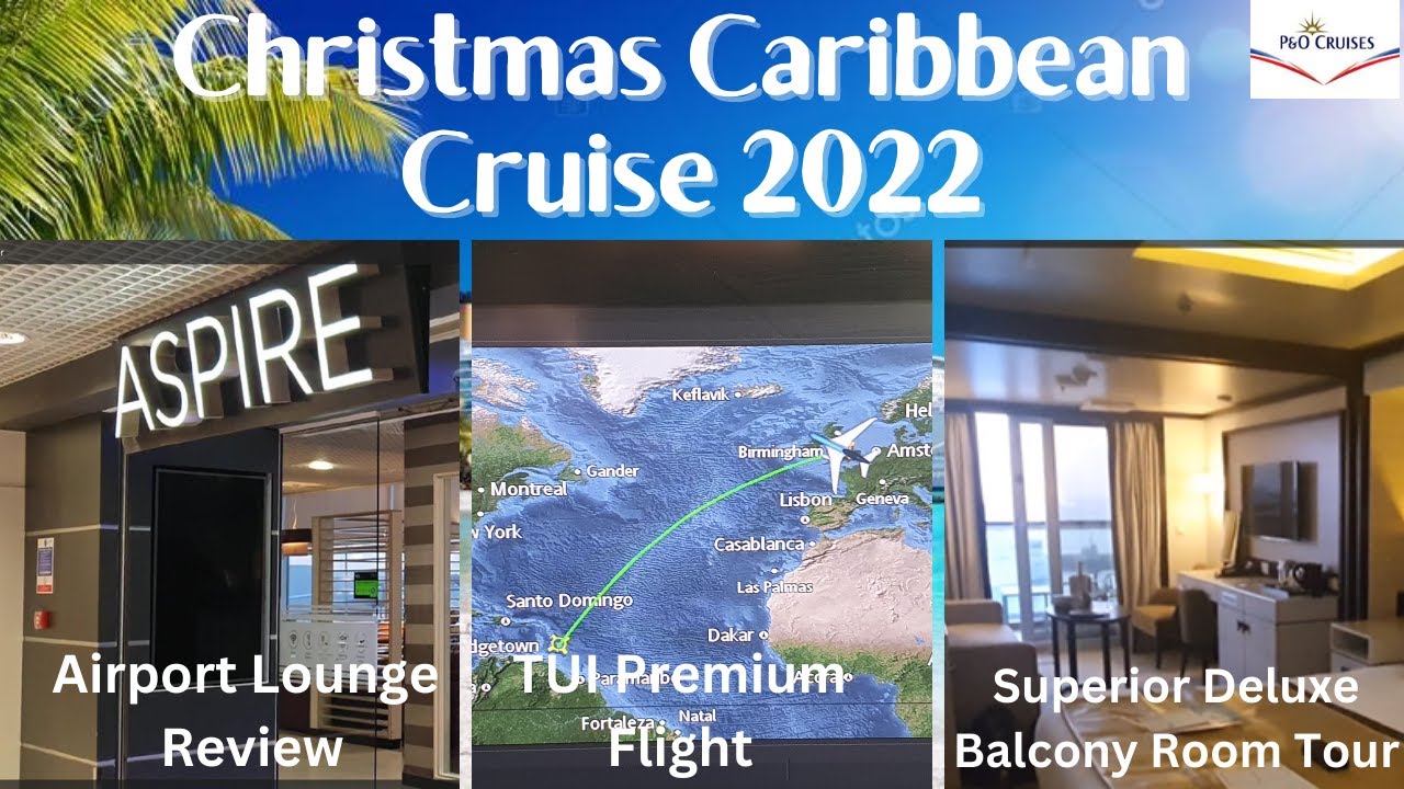 Christmas Caribbean Cruise P&O Britannia B229A 17 - 31 Dec 2022 Embarkation Day