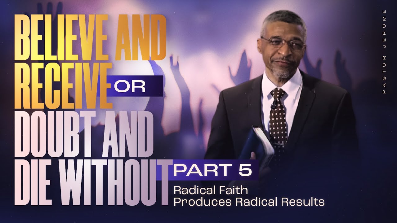 Believe and Receive or Doubt and Do Without Part 5 | Sunday Service | 10.26.25 | 