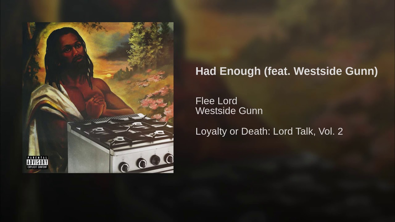 Flee Lord - Had Enough Ft. Westside Gunn