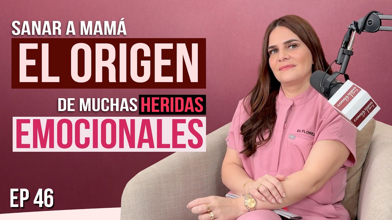 Cómo sanar la herida con mamá para romper con los patrones tóxicos de pareja | Ep 46