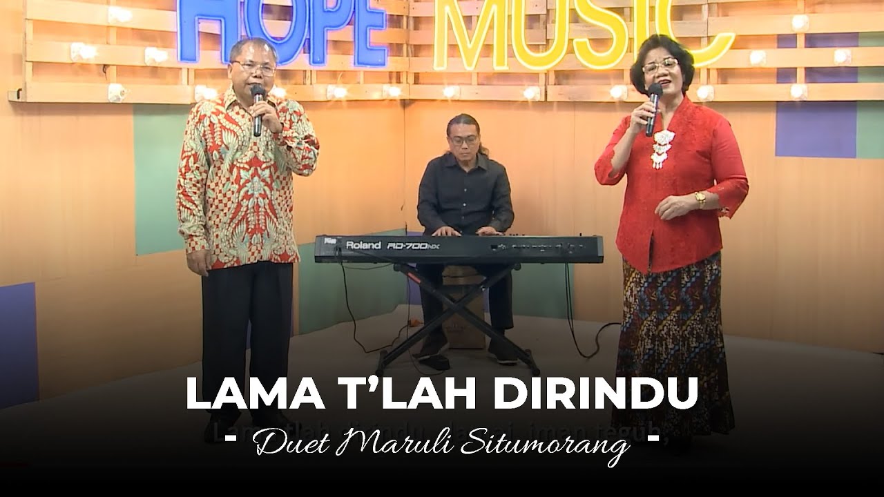 Lama T'lah Dirindu - Duet Maruli Situmorang