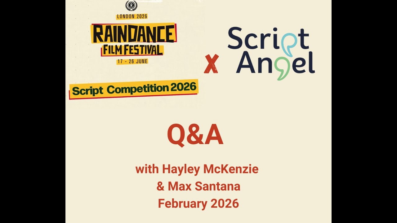 Raindance Script Competition Q+A hosted by Script Angel