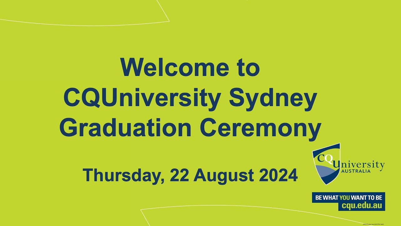 CQUniversity 2024 Sydney Graduation 2.00 pm Ceremony