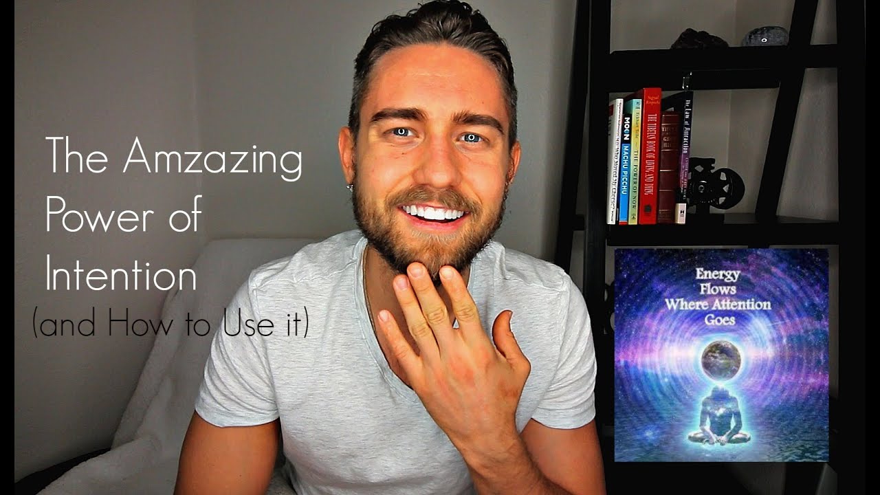 How to Manifest using Intention: The Amazing Power of Intention