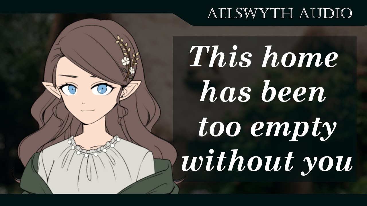 [F4A] Affectionate Elven Wife Takes Care Of You [Homecoming] [Audio Roleplay] [Fantasy]