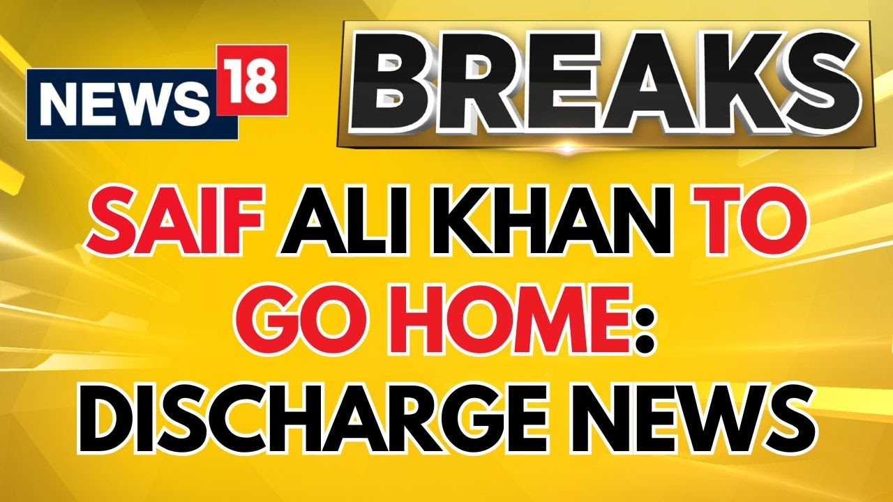 Saif Ali Khan to be Discharged: Latest Update on Actor's Health | Saif Ali Khan Case News Today