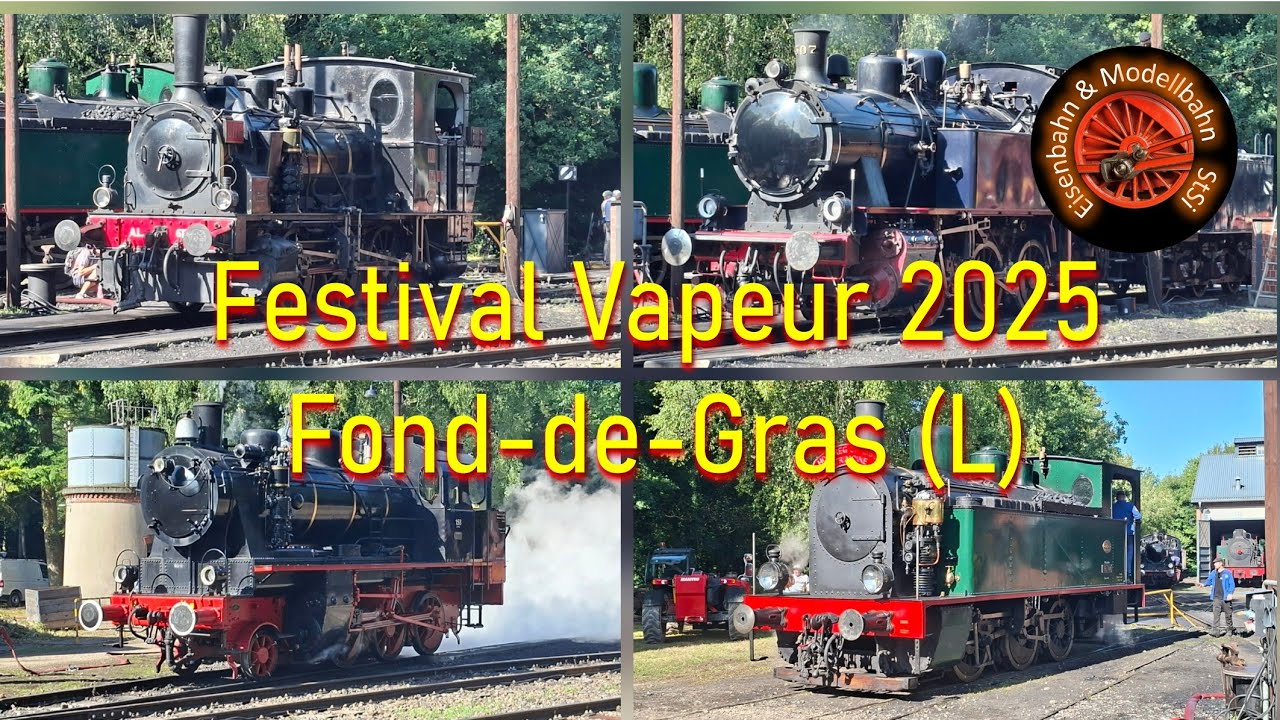 Festival Vapeur (Dampffest) bei der Museumsbahn „Train 1900“ – Pétange – Fond-de-Gras/Lux. – 2025