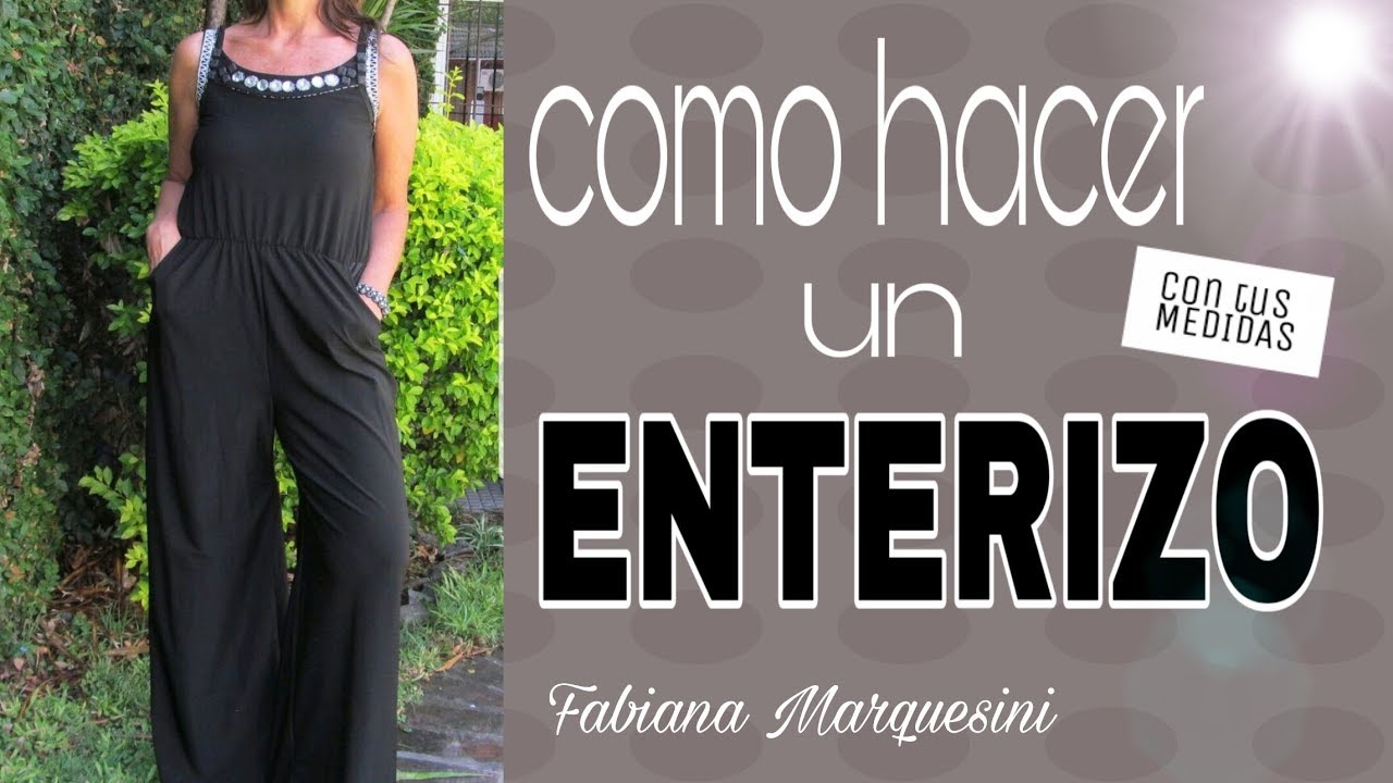 Cómo hacer MONO ENTERIZO CON TUS MEDIDAS - Fabiana Marquesini - 108