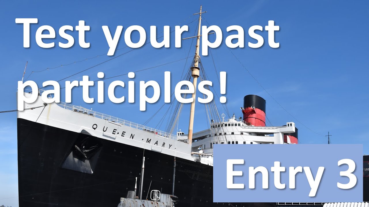 Past Participle Test! How many do you know? Entry 3
