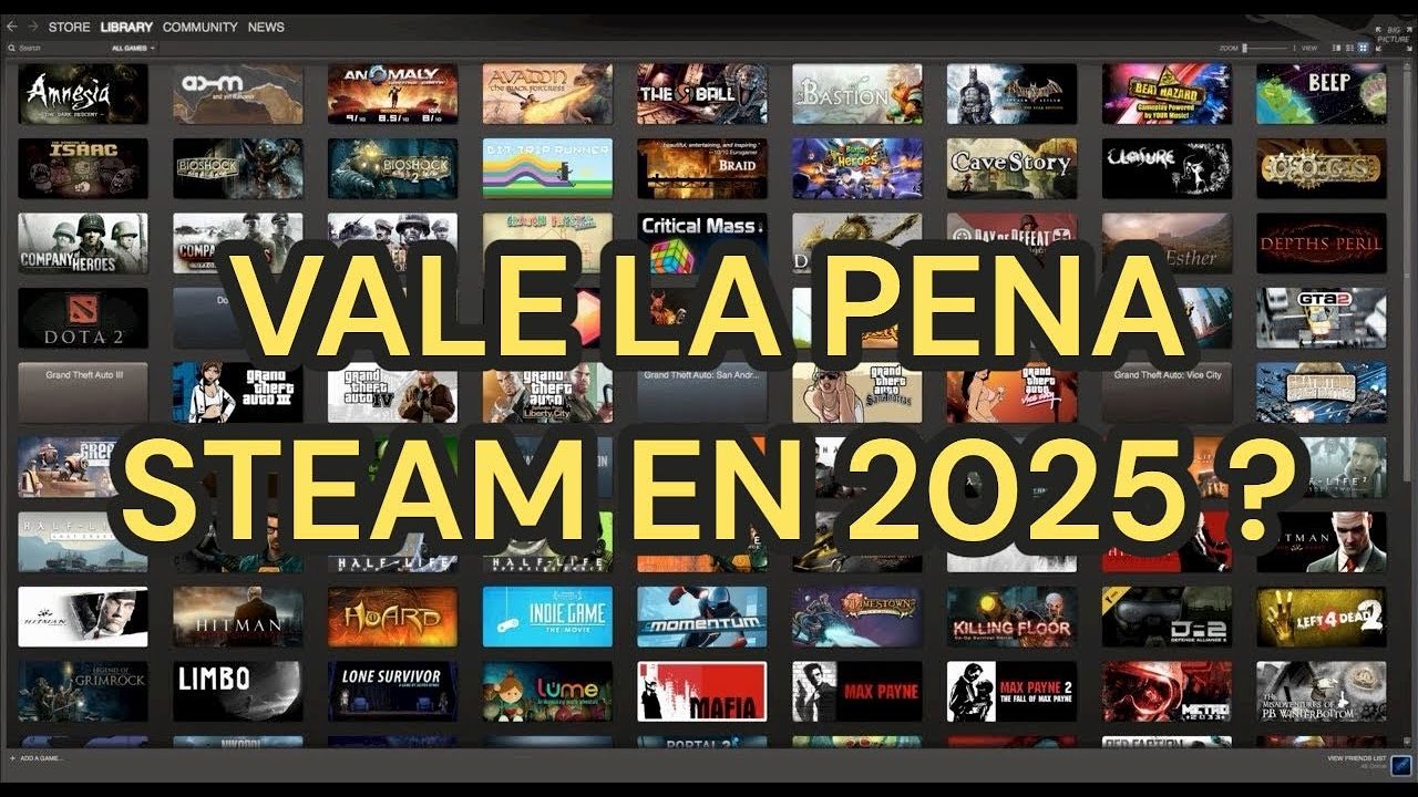 VALE LA PENA TENER STEAM EN 2025 ? QUE ES Y PARA QUE SIRVE ?