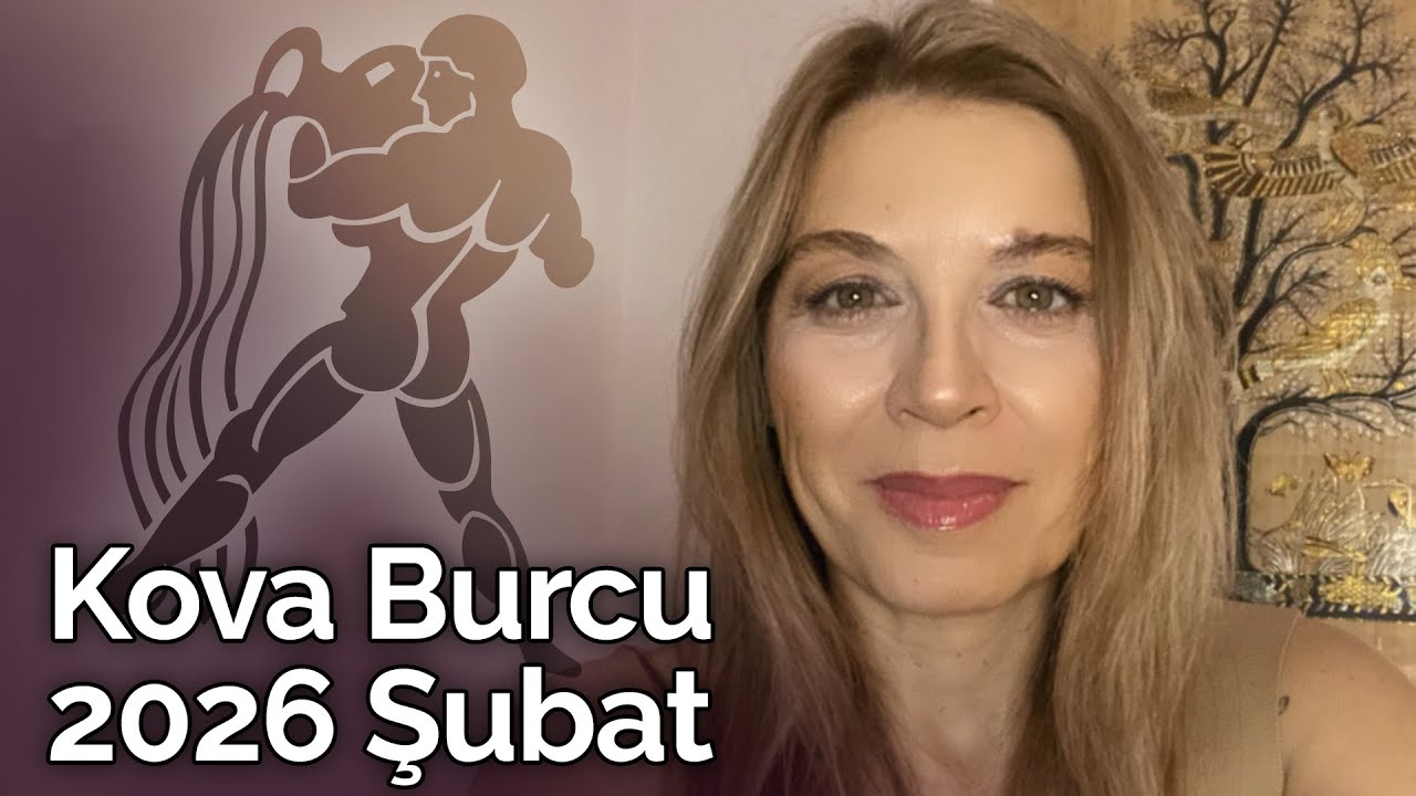 Kova Burcu Şubat 2026 Yorumu | Billur Tv