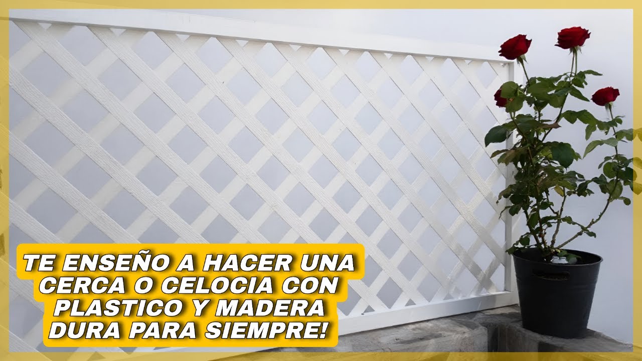 COMO HACER UNA CERCA O CELOCIA DE MADERA Y PLASTICO