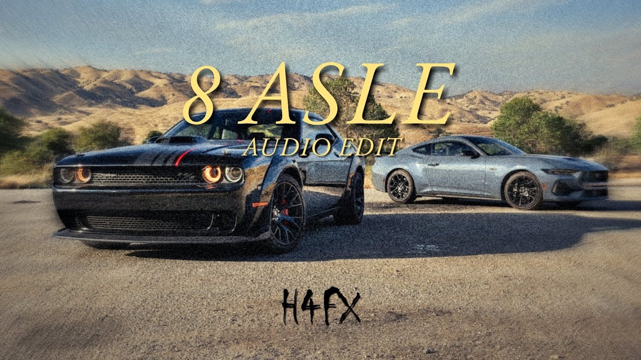 8 ASLE [ᴇᴅɪᴛ ᴀᴜᴅɪᴏ]