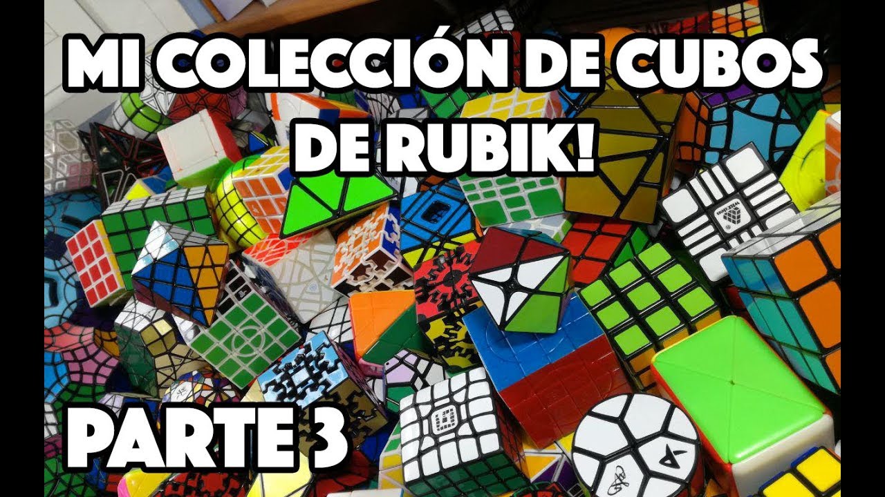 MI COLECCIÓN DE CUBOS DE RUBIK PARTE 3 | ENERO 2019
