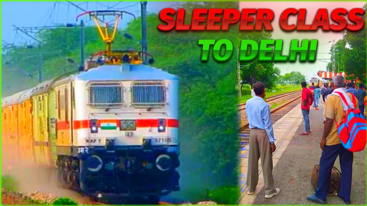 Unchahar Express Sleeper Class Journey |Allahabad To Delhi | Train Travel | 12 Hours Train Journey |