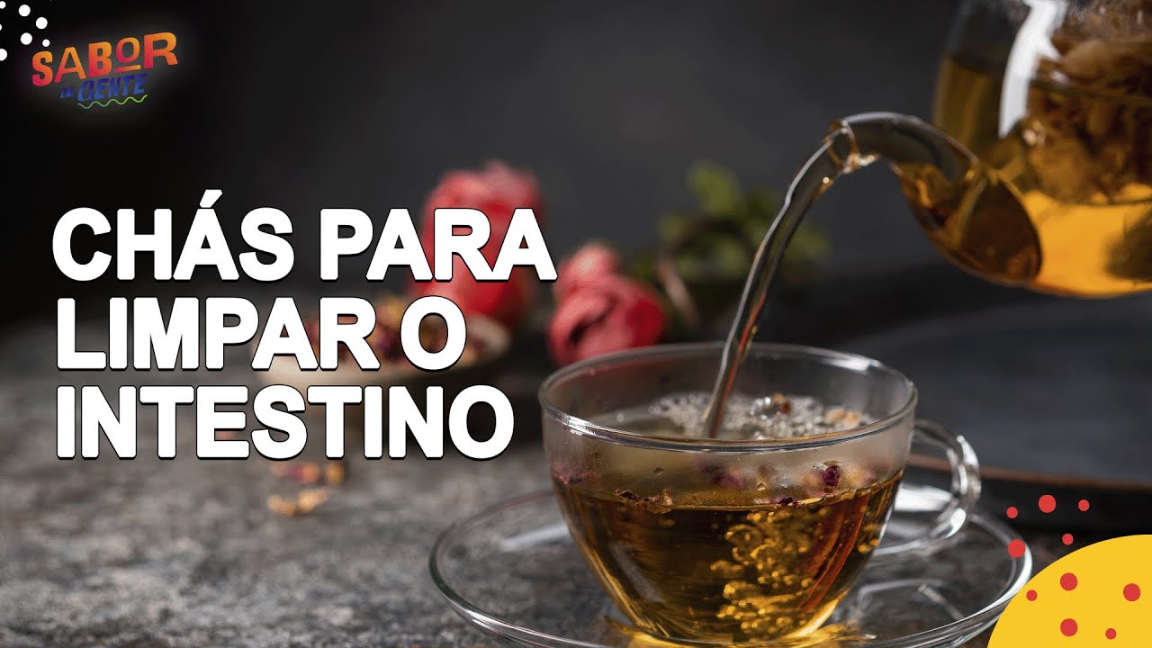 CH&Aacute;S para LIMPAR O INTESTINO: LAXANTE NATURAL