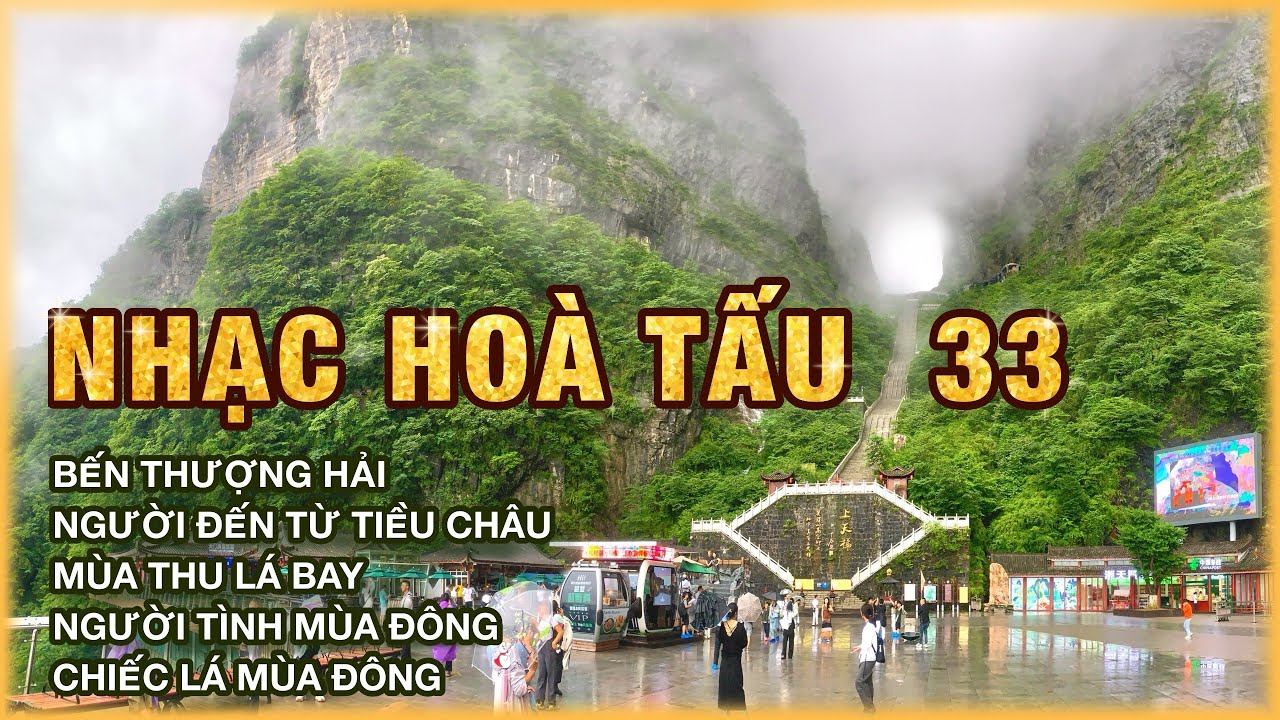 NHẠC HÒA TẤU 33 - DU LỊCH TRUNG QUỐC - TRƯƠNG GIA GIỚI