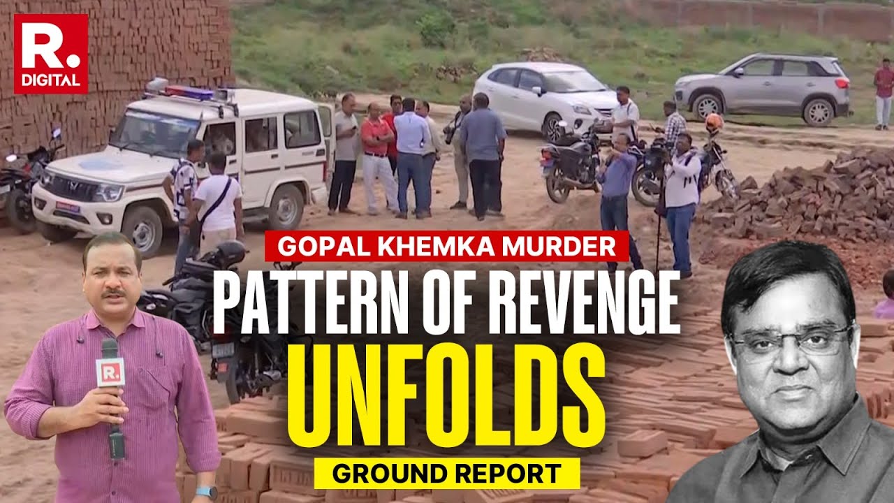 Republic Ground Report From Encounter Site: Revenge Pattern Unfolds In Gopal Khemka Murder | Patna