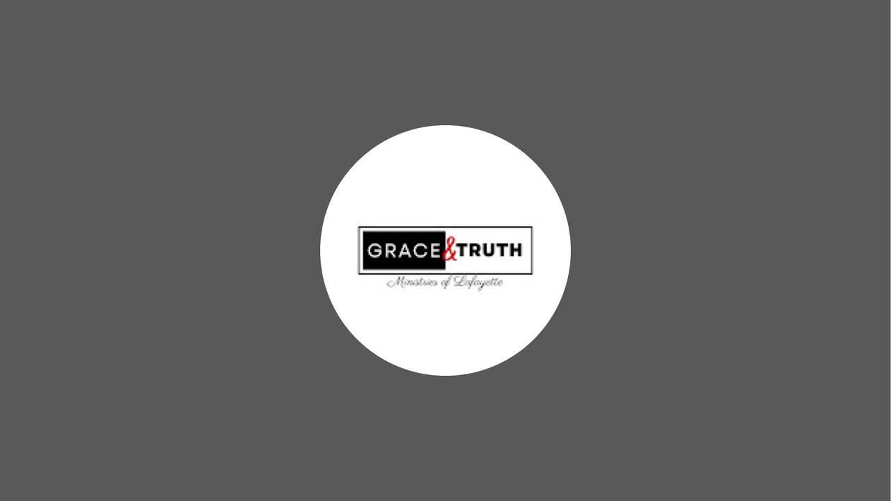 Grace & Truth Ministries of Lafayette is live!