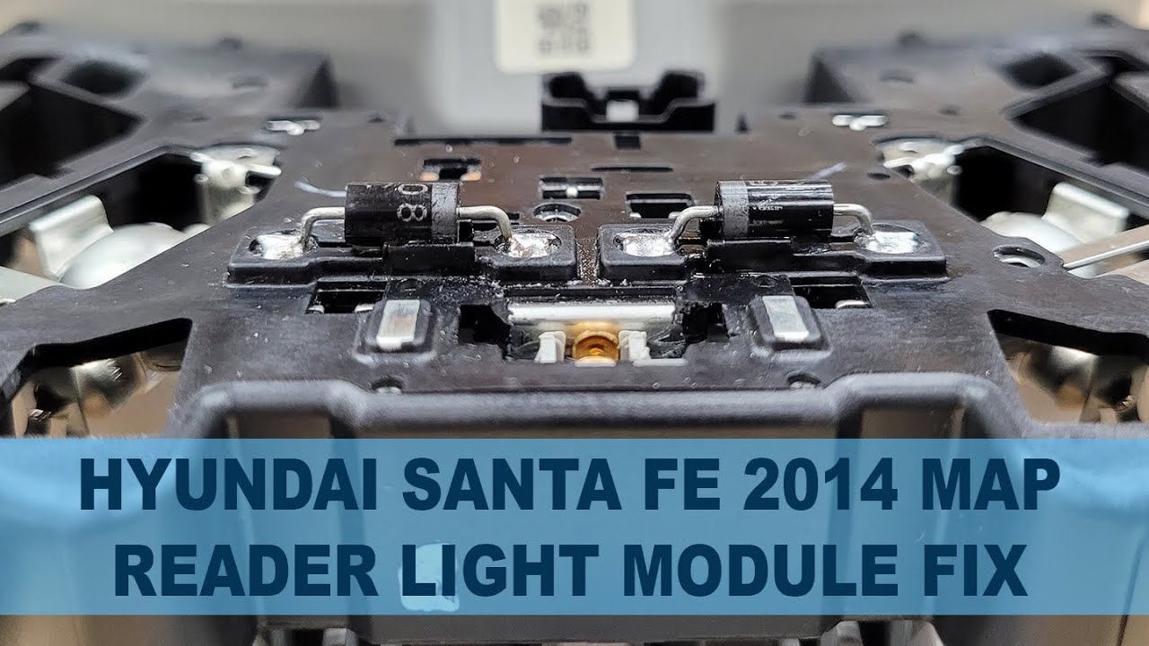 Hyundai Santa Fe 2014 Map Reader Lights Fix Diode Replacement
