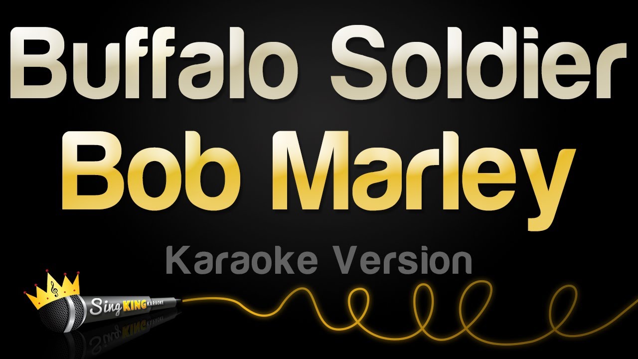 Bob Marley - Buffalo Soldier (Karaoke Version)