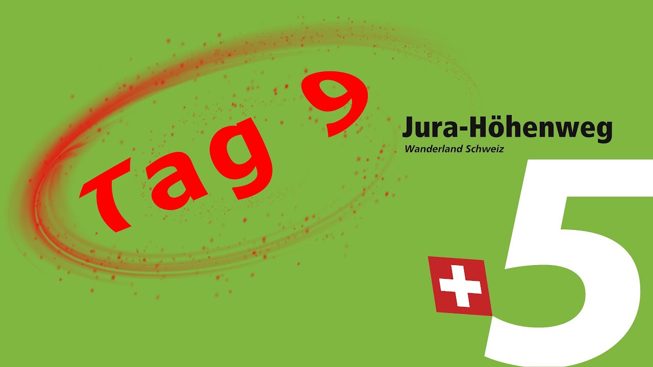 Jura Höhenweg Tag 9