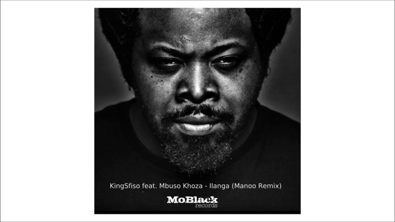 KingSfiso Feat. Mbuso Khoza - Ilanga (Manoo Remix)