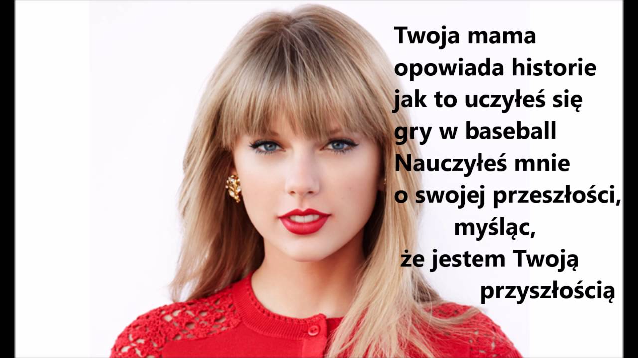 Taylor Swift All Too Well TŁUMACZENIE PL